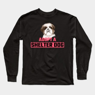 Adopt a Shelter Dog Long Sleeve T-Shirt